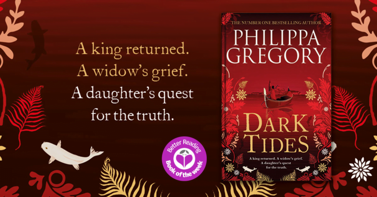 Spectacular Historical Fiction: Read an Extract of Dark Tides by Philippa Gregory