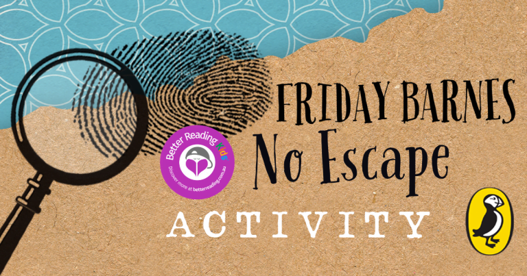Sleuth and solve: Activity pack from Friday Barnes 9: No Escape by R.A. Spratt