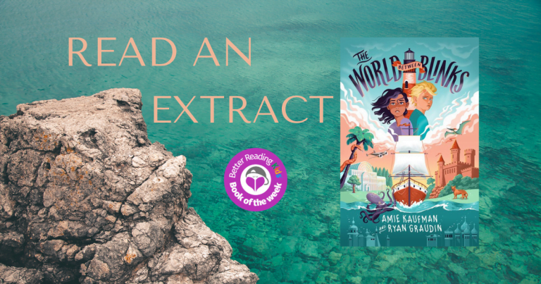 Introducing a magical new world: The World Between Blinks by Amie Kaufman and Ryan Graudin