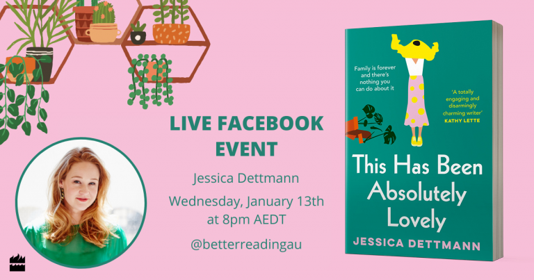 Live Book Event: Jessica Dettmann, Author of This Has Been Absolutely Lovely