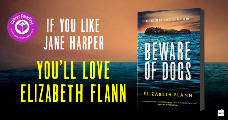 Beware of Dogs by Elizabeth Flann is an Unbearably Tense Australian Survival Thriller