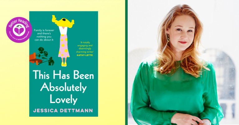 Q&A with This Has Been Absolutely Lovely Author Jessica Dettmann