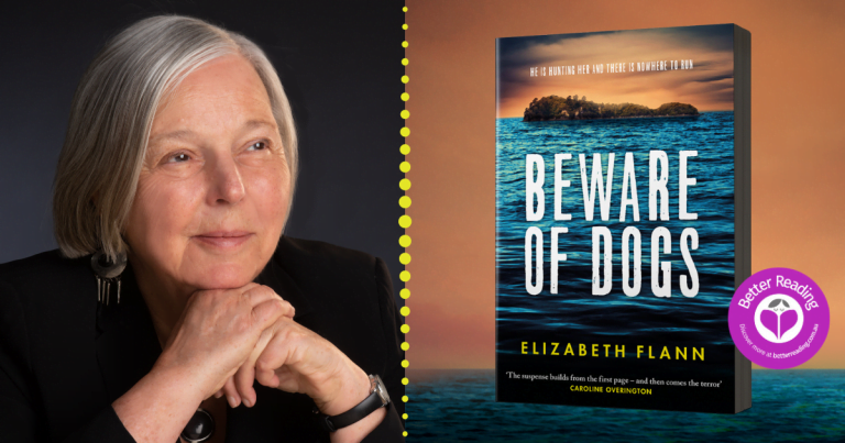 Author Q&A: Elizabeth Flann on Her Heart-Stopping Survival Thriller Beware of Dogs