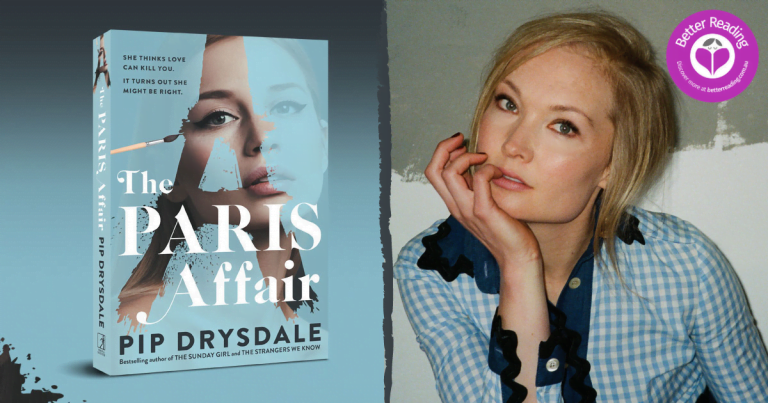 Author Q&A: Pip Drysdale on Her Addictive New Thriller, The Paris Affair