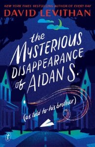 The Mysterious Disappearance of Aidan S