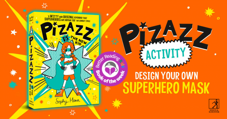Become a superhero: Activity sheet from Pizazz vs the New Kid by Sophy Henn