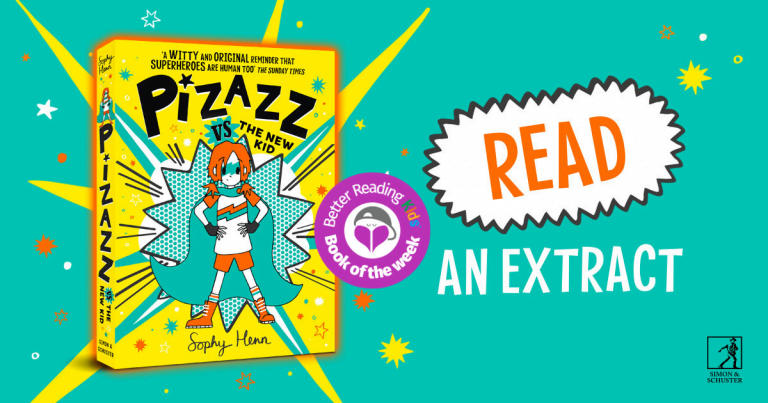 Ready for a super-off? Read an extract from Pizazz vs the New Kid by Sophy Henn