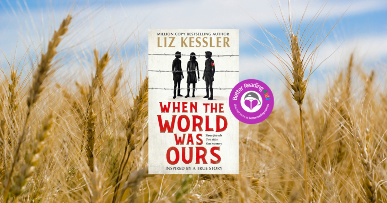 Heartbreaking, yet powerful: Read our review of When The World Was Ours by Liz Kessler