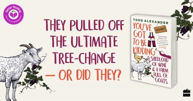 Hilarious and Heartfelt: Read our Review of Todd Alexander's You've Got to Be Kidding