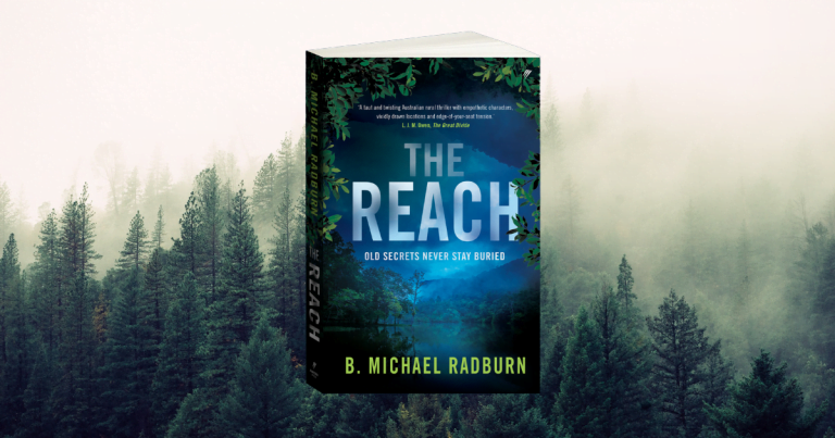 Try a Sample Chapter of B. Michael Radburn's Gripping New Rural Crime Thriller, The Reach
