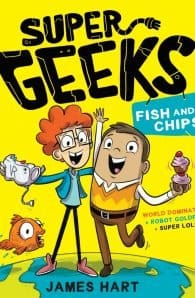 Super Geeks 1: Fish and Chips