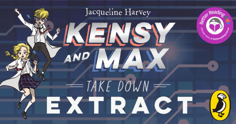 Science and Singapore: Check Out a Sampler from Kensy and Max 7: Take Down by Jacqueline Harvey