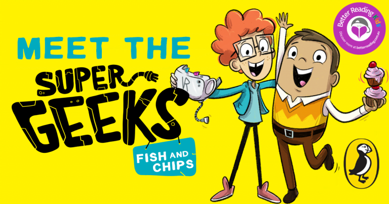 Meet the Super Geeks from James Hart's hilarious Super Geeks 1: Fish and Chips