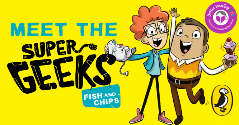 Meet the Super Geeks from James Hart's hilarious Super Geeks 1: Fish and Chips