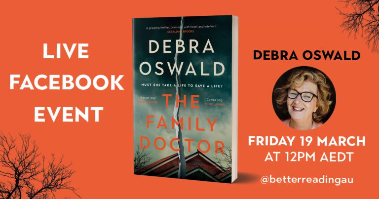 Live Book Event: Debra Oswald, Author of The Family Doctor