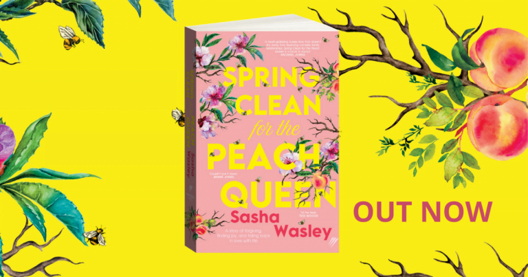 Spring-Clean for the Soul: Read an Extract From Spring Clean for the Peach Queen by Sasha Wasley