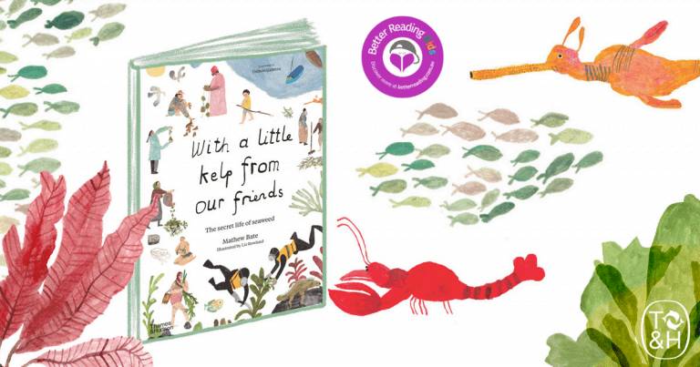 The power of kelp: Read our review of With a Little Kelp from Our Friends by Mathew Bate and Liz Rowland