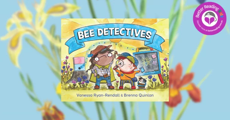 A Real Buzz: Read our Review of Bee Detectives by Vanessa Ryan-Rendall and Brenna Quinlan