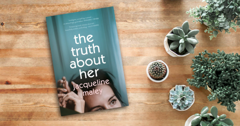 Intelligent and Absorbing: Read our Review of The Truth About Her by Jacqueline Maley
