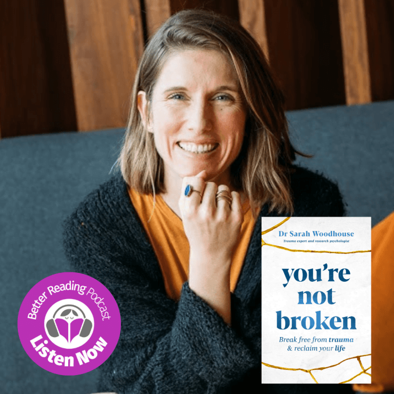 Podcast: Dr Sarah Woodhouse on Trauma and How to Break Free from it