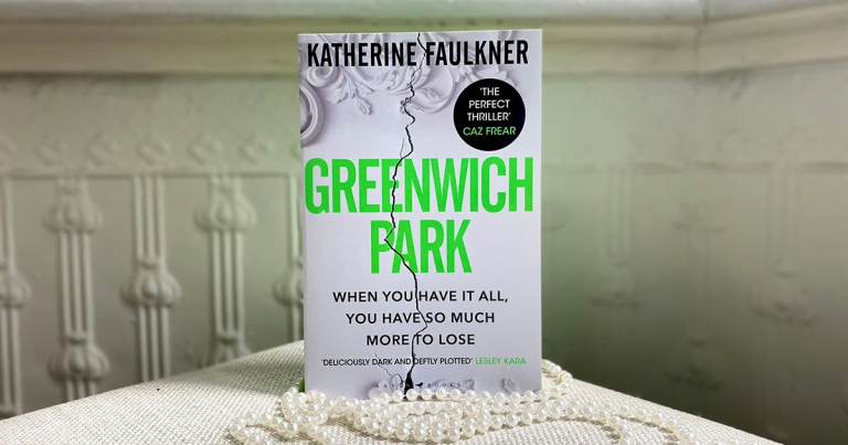 Dark, Twisty and Binge-Worthy: Read an Extract of Greenwich Park by Katherine Faulkner