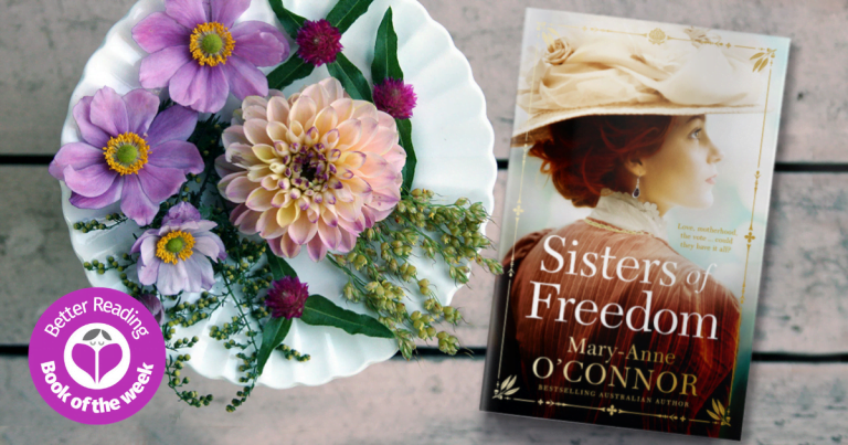 Sisters of Freedom is Another Marvellous Australian Historical from Mary-Anne O’Connor