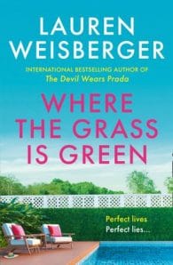 Where The Grass Is Green