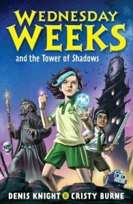 Wednesday Weeks #1: Wednesday Weeks and the Tower of Shadows