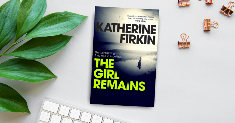 An Unputdownable Crime Thriller: Read an Extract from The Girl Remains by Katherine Firkin