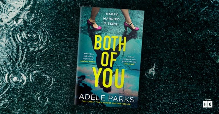 Smart, Twisty and Unputdownable: Try a Sample Chapter of Both of You by Adele Parks