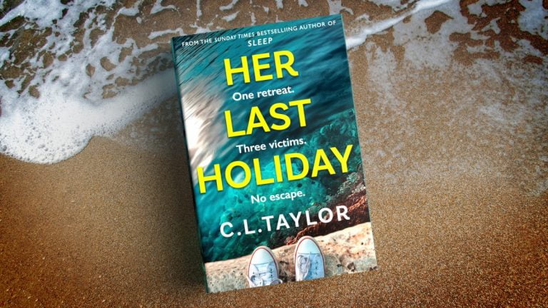 Chilling and Twisty: Take a Sneak Peek of Her Last Holiday by C.L. Taylor