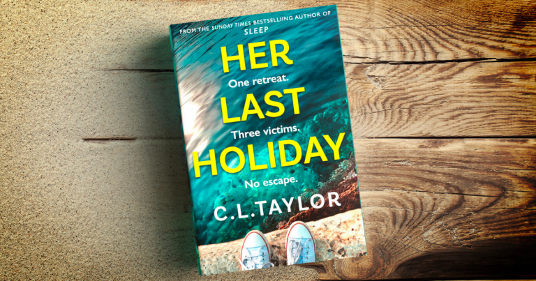 The Master of Suspense is Back: Read our Review of Her Last Holiday by C.L. Taylor