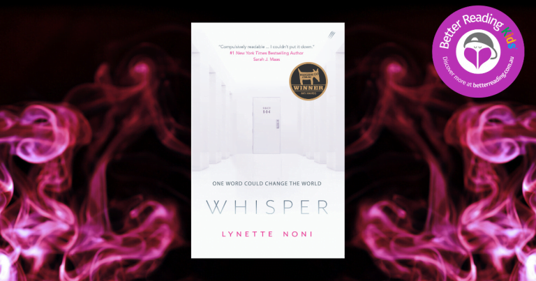 A Secret Power for Good or Evil: Read an Extract from Whisper by Lynette Noni