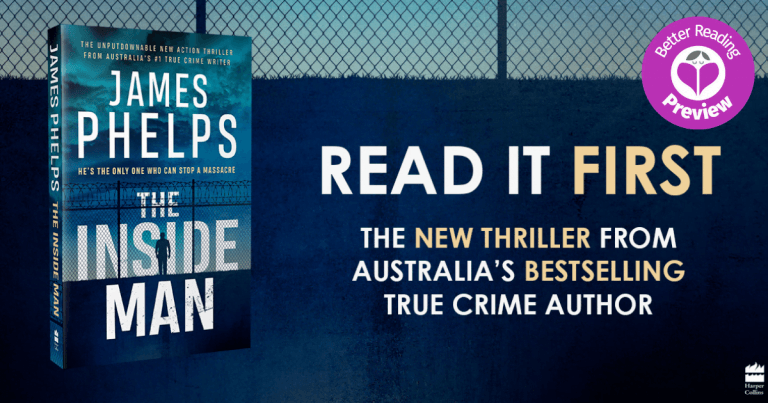 Your Preview Verdict: The Inside Man by James Phelps