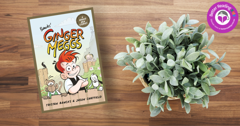 Celebrating 100 Years: Read our Review of Ginger Meggs by Tristan Bancks and Jason Chatfield