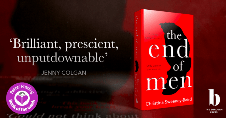 An Electrifying Debut: Read our Review of The End of Men by Christina Sweeney-Baird
