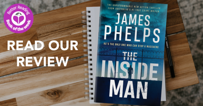 A Gripping New Action Thriller: Read our Review of The Inside Man by James Phelps