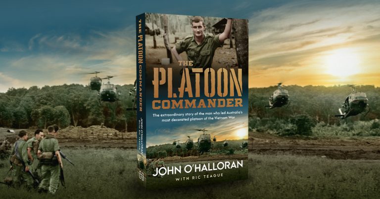 One Man's Extraordinary Story: Read a Sample of The Platoon Commander by Ric Teague and John O'Halloran