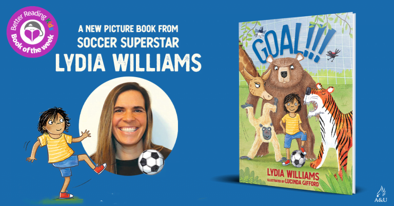 Inspiring Everyone to Kick Goals: Read our Review of Goal!!! by Lydia Williams and Lucinda Gifford
