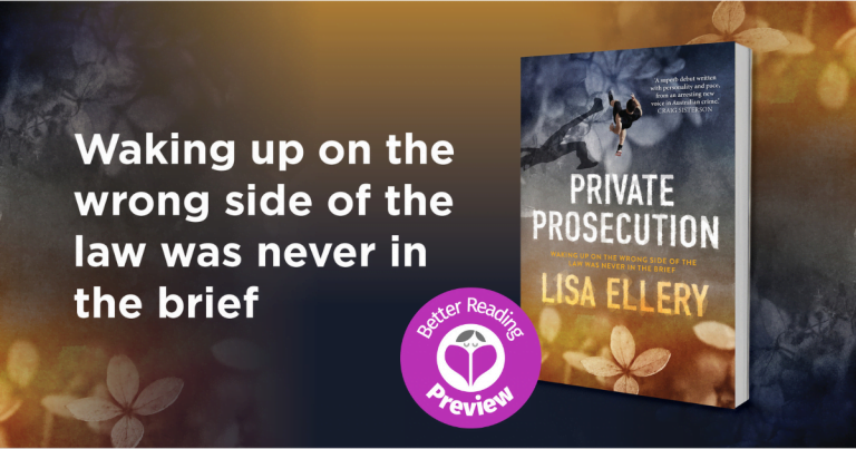 Your Preview Verdict: Private Prosecution by Lisa Ellery