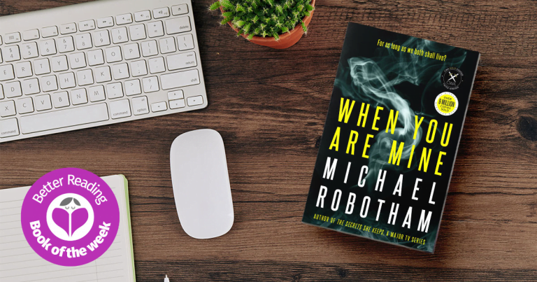 A Thrilling New Standalone: Read an Extract from When You Are Mine by Michael Robotham