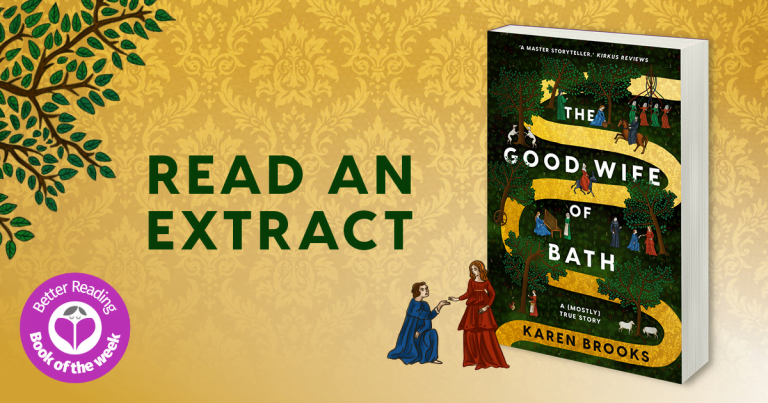 A Clever and Funny Reimagining: Read an Extract from The Good Wife of Bath by Karen Brooks