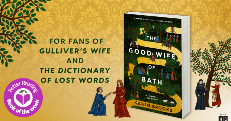 A Wild and Witty Retelling: Read Our Review of The Good Wife of Bath by Karen Brooks