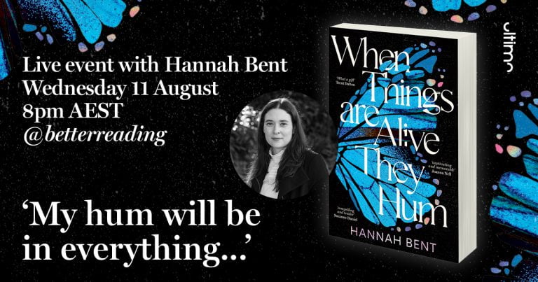 Live Book Event: Hannah Bent, Author of When Things Are Alive They Hum