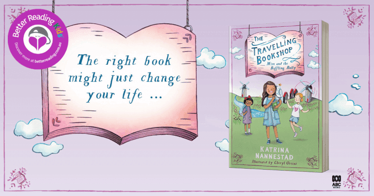 An Enchanting New Series: Read our Review of The Travelling Bookshop #1: Mim and the Baffling Bully by Katrina Nannestad and Cheryl Orsini