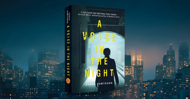 A Pacy and Twisted Thriller: Read our Review of A Voice in the Night by Sarah Hawthorn