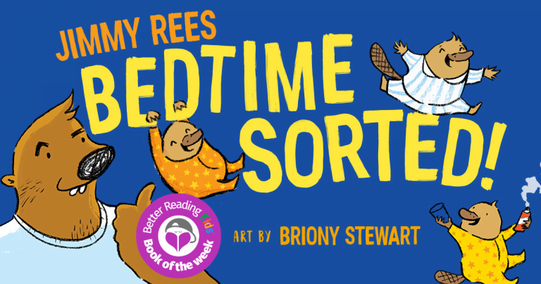 Hilarious and Relatable: Read our Review of Bedtime Sorted! by Jimmy Rees and Briony Stewart