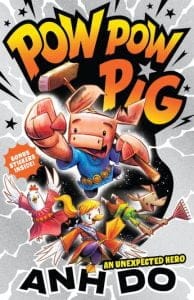 Pow Pow Pig #1: An Unexpected Hero