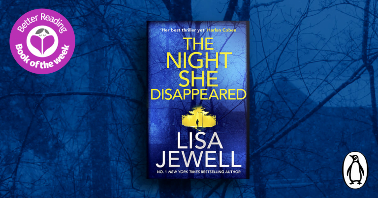A Juicy Domestic Thriller: Read our Review of The Night She Disappeared by Lisa Jewell