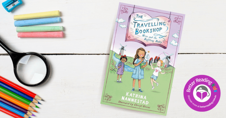 The Magic of Books and Words: Extract from Mim and the Baffling Bully by Katrina Nannestad and Cheryl Orsini